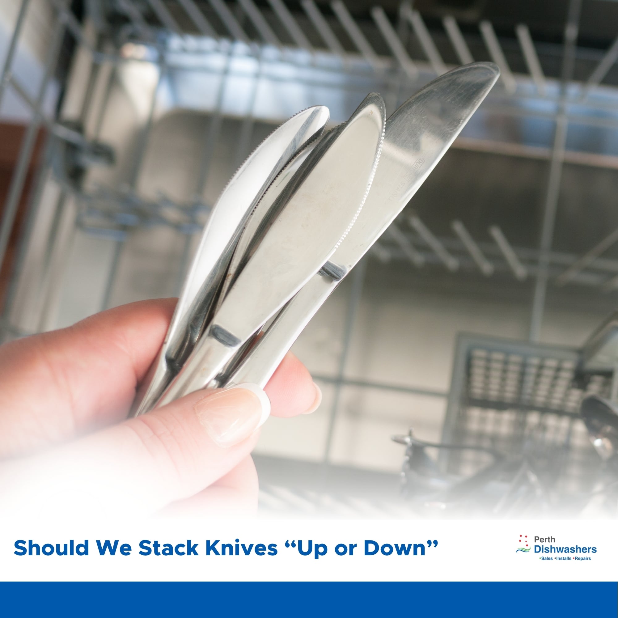 should we stack knives “up or down”